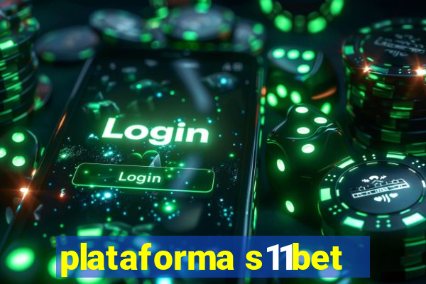 plataforma s11bet